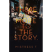 There Is More To The Story