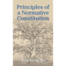 Principles of a Normative Constitution