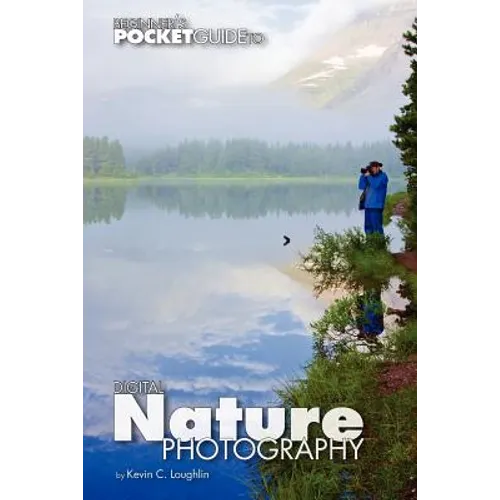 Beginner's Pocket Guide to Digital Nature Photography
