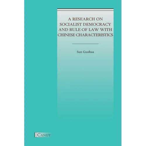 A Research on Socialist Democracy and Rule of Law with Chinese Characteristics