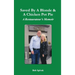 Saved by a Blonde & a Chicken Pot Pie: A Restaurateur's Memoir