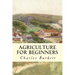 Agriculture for Beginners