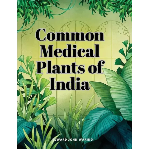 Common Medical Plants of India