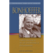 Bonhoeffer: A Brief Overview of the Life and Writings of Dietrich Bonhoeffer