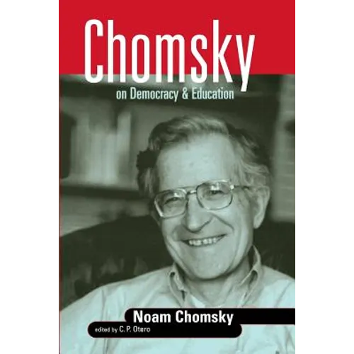 Chomsky on Democracy & Education