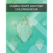 Human Heart Anatomy Coloring Book: Human Anatomy Coloring Book