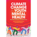 Climate Change and Youth Mental Health