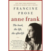 Anne Frank: The Book, the Life, the Afterlife