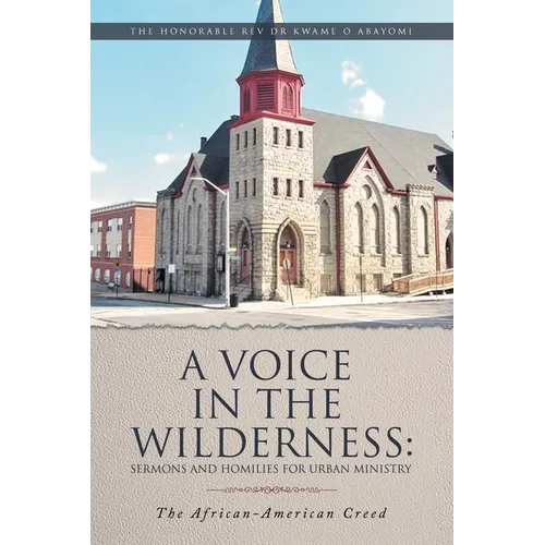 A Voice in the Wilderness: The African-American Creed