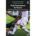 Peak Performance for Soccer: The Elite Coaching and Training Manual