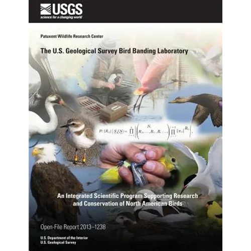 The U.S. Geological Survey Bird Banding Laboratory: An Integrated Scientific Program Supporting Research and Conservation of North American Birds