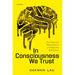 In Consciousness We Trust: The Cognitive Neuroscience of Subjective Experience