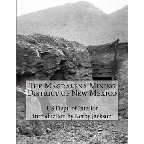 The Magdalena Mining District of New Mexico