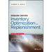 Demand-Driven Inventory Optimization and Replenishment: Creating a More Efficient Supply Chain