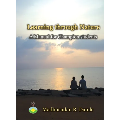 Learning through Nature: A Manual for champion students