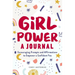 Girl Power: A Journal: Encouraging Prompts and Affirmations to Empower a Confident You