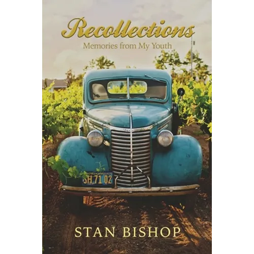 Recollections: Memories from My Youth
