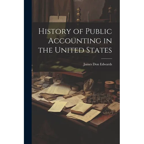 History of Public Accounting in the United States