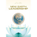 New Earth Leadership: Redefining Global Leadership for a Changing World
