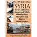Subverting Syria: How CIA Contra Gangs and NGO's Manufacture, Mislabel and Market Mass Murder