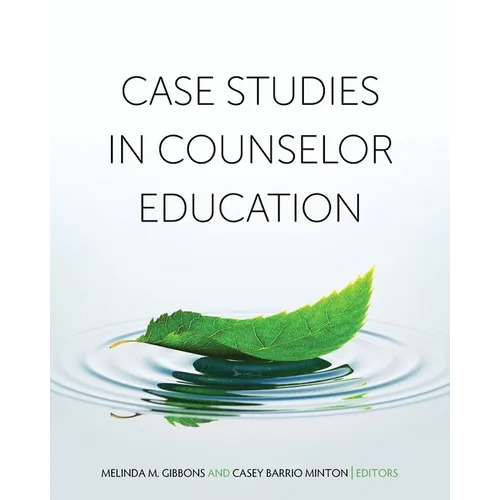 Case Studies in Counselor Education