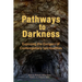Pathways to Darkness: Exposing the Dangers of Contemporary Spiritualities