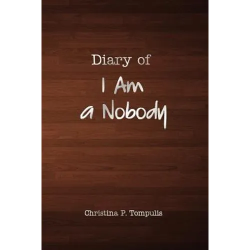 Diary of I Am a Nobody
