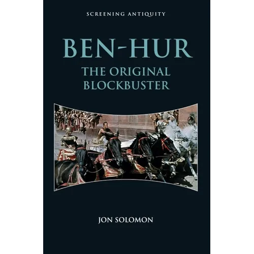 Ben-Hur: The Original Blockbuster