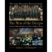 The Men of the Deeps: A Journey With North America's Only Coal Miners Chorus