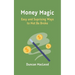 Money Magic: Easy and Surprising Ways to Not Be Broke