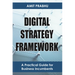 Digital Strategy Framework: A Practical Guide for Business Incumbents