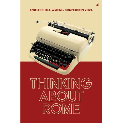 Thinking About Rome: Antelope Hill Writing Competition 2024