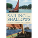 Sailing the Shallows: The Lost Art of Cruising the Coast in a Small Boat