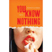 You Know Nothing: Stories