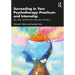 Succeeding in Your Psychotherapy Practicum and Internship: Tips, Tools, and Tales from Supervisors and Interns