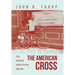 The American Cross: Solo Bicycling Across the USA: Book One