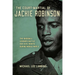 The Court-Martial of Jackie Robinson: The Baseball Legend's Battle for Civil Rights during World War II