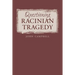 Questioning Racinian Tragedy