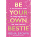 Be Your Own Bestie: A No-Nonsense Guide to Changing the Way You Treat Yourself