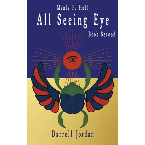 Manly P. Hall All Seeing Eye - Book Second
