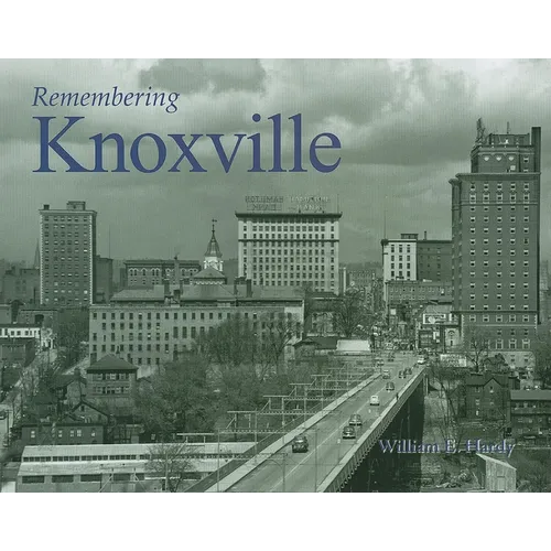 Remembering Knoxville