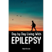 Day by Day Living with Epilepsy