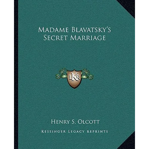 Madame Blavatsky's Secret Marriage