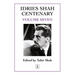 Idries Shah Centenary: Volume Seven