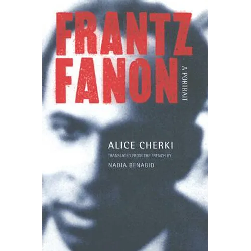 Frantz Fanon: A Portrait