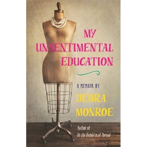 My Unsentimental Education