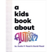 A Kids Book about Autism