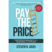 Pay The Price: Creating Ethical Entrepreneurial Success Through Passion, Pain and Purpose
