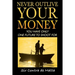 Never Outlive Your Money: Five Foundational Lessons for a Lifetime of Personal and Financial Freedom