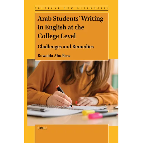 Arab Students' Writing in English at the College Level: Challenges and Remedies